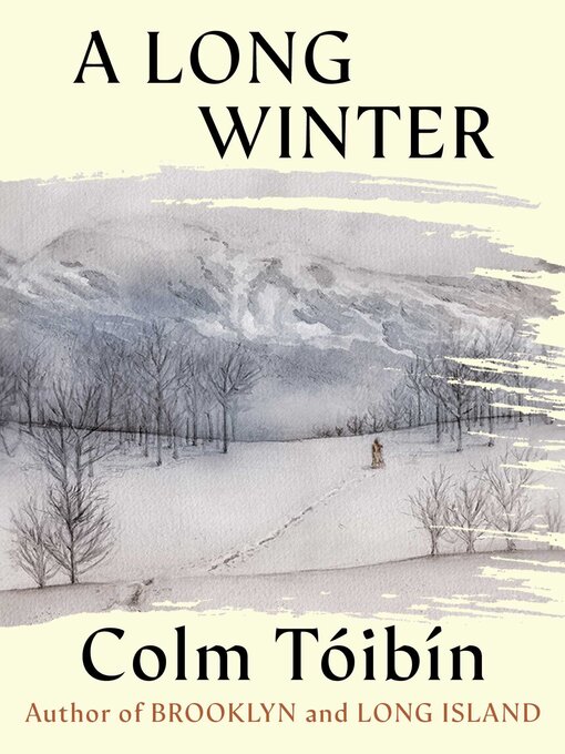 Title details for A Long Winter by Colm Toibin - Available